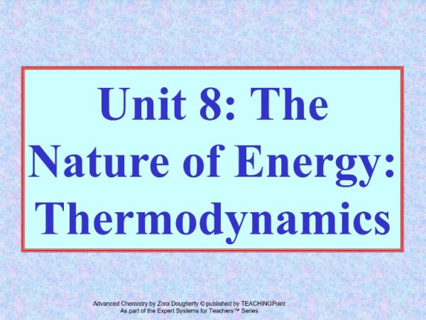 UNIT 8. THERMODYNAMICS $30 (Total days:11, pages: 232 ):