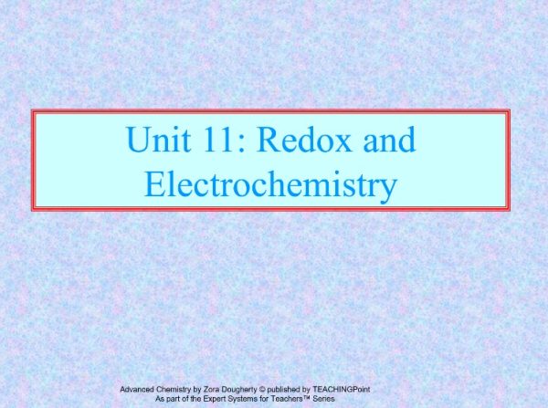 UNIT 11. REDOX AND ELECTROCHEMISTRY $30 (Total days: 10. Pages: 196 ):